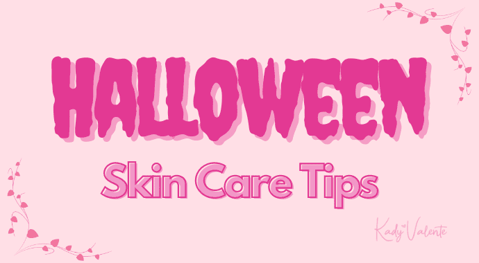 Halloween skin care tips